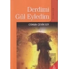 Derdimi Gül Eyledim
