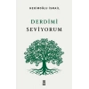 Derdimi Seviyorum
