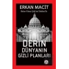 Derin Dünyanın Gizli Planları