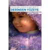 DERİNDEN YÜZEYE
