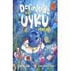 Derinlerde Bir Uyku Masalı