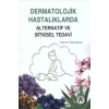 Dermatolojik Hastalıklarda Alternatif ve Bitkisel Tedavi