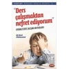 Ders Çalışmaktan Nefret Ediyorum