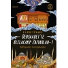 Dersaadet’te Alelacayip Zamanlar - 1