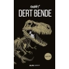 Dert Bende