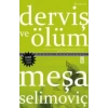 Derviş ve Ölüm