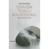 Dervişin Teselli Koleksiyonu