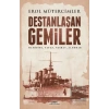 Destanlaşan Gemiler
