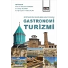 Destinasyon Pazarlama Aracı Olarak Gastronomi Turizmi