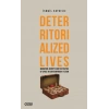 Deterritorialized Lives