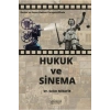 Devlet ve İnsan Hakları Perspektifinde Hukuk ve Sinema