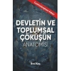 Devletin Ve Toplumsal Çöküşün Anatomisi