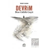 Devrim: Bize Güldü Geçti