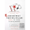 Devrimci Yakınlıklar: Kızıl ve Kara Yıldızlarımız