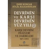 Devrimin ve Karşı Devrimin Yüz Yılı - 2: Karşı Devrim Filizleri ve Darbeleri 1971-2002