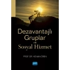 Dezavantajlı Gruplar ve Sosyal Hizmet