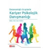 Dezavantajlı Gruplarla Kariyer Psikolojik Danışmanlığı