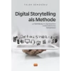 DIGITAL STORYTELLING ALS METHODE zur Vermittlung von digitalbasierten mediendidaktischen Kompetenzen