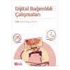 Dijital Bağımlılık Çalışmaları