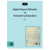 Dijital Beşeri Bilimler ve Osmanlı Çalışmaları