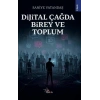 Dijital Çağda Birey ve Toplum