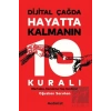 Dijital Çağda Hayatta Kalmanın 10 Kuralı