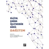 Dijital Çağda İşletmenin Gücü: Dağıtım - Prof. Dr. Ruziye Cop, Prof. Dr. Mustafa Bekmezci, Doç. Dr. Oya Eru