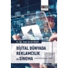 Dijital Dünyada Reklamcılık ve Sinema