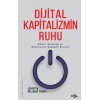 Dijital Kapitalizmin Ruhu