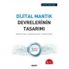 Dijital Mantık Devrelerinin Tasarımı Birleşik Devreler – Eşzamanlı Devreler – Hafızalı Devreler
