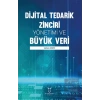 Dijital Tedarik Zinciri Yönetimi ve Büyük Veri
