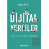 Dijital Yerliler: Yeni Nesil Eğitim Modeli