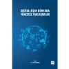Dijitalleşen Dünyada Yönetsel Yaklaşımlar