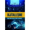 Dijitalleşme - Farklı Bakış Açılarıyla Güncel Çalışmalar