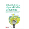 Dikkat Eksikliği ve Hiperaktivite Bozukluğu
