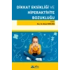 DİKKAT EKSİKLİĞİ Ve HİPERAKTİVİTE BOZUKLUĞU