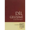 Dil Gelişimi ve Dil Politikası