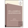 Dil ve Edebiyat Araştırmaları