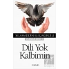 Dili Yok Kalbimin