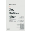 Din, Statü ve İtibar (Dini Temsil ve Tipolojiler Üzerine Hac Eksenli Bir İnceleme)