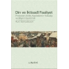 Din ve İktisadi Faaliyet - Protestan Ahlak, Kapitalizmin Yükselişi ve Bilginin Suistimali