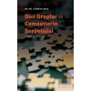 Dini Gruplar ve Cemaatlerin Sosyolojisi