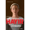 Dini Hoşgörüsüzlüğe Hayır - Marie Durand