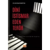 DİNİ İSTİSMAR EDEN TERÖR - Mahkûmlar Üzerinden Bir Araştırma
