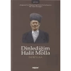 Dinlediğim Halit Molla