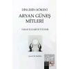 Dinlerin Kökeni Aryan Güneş Mitleri
