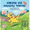 Dinozor Didi Arkadaş Ediniyor