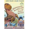 Dinozorlar Kendilerini Nasıl Korur? (Ciltli)