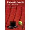 Diplomatik Yaşamda Tenis ve Dik Duruş