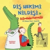 Diş Hekimi Nildişi İle Gülmenin Formülü